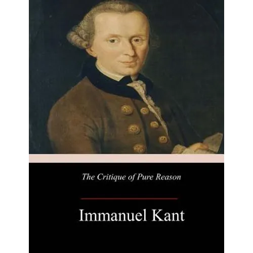 The Critique of Pure Reason - Paperback