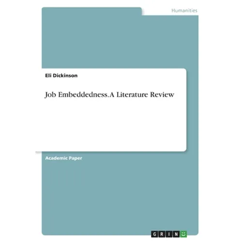 Job Embeddedness. A Literature Review - Paperback