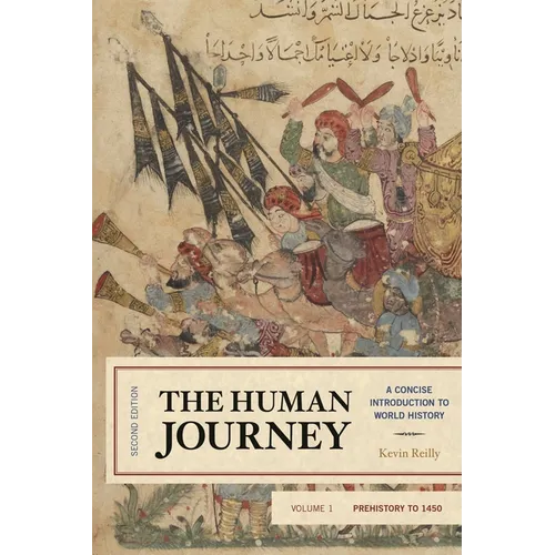 The Human Journey: A Concise Introduction to World History, Prehistory to 1450 - Paperback
