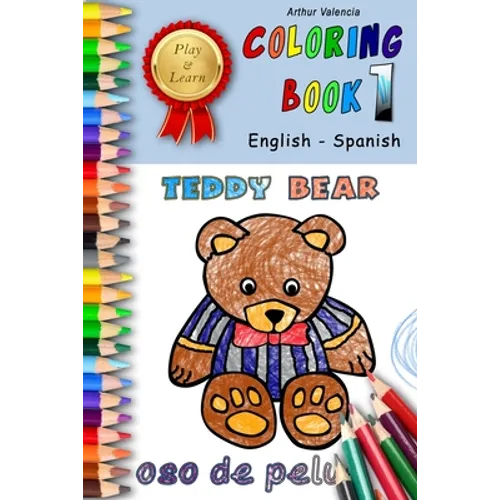 Play & Learn Coloring Book 1: English - Spanish - Paperback