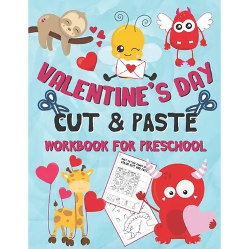 Valentine's Day Cut and Paste Workbook for Preschool: Scissor Skills Activity Book for Kids Ages 3-5 (Wonderful Valentine's Day Gift) - Paperback