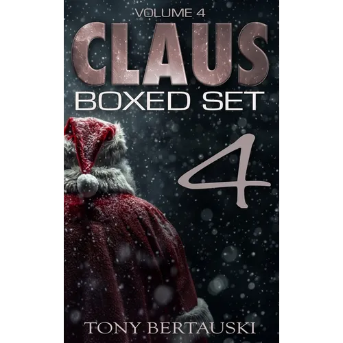 Claus Boxed 4: A Science Fiction Holiday Adventure - Hardcover