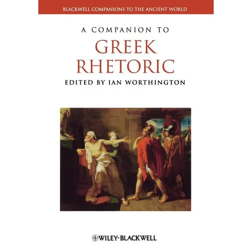 A Companion to Greek Rhetoric - Paperback