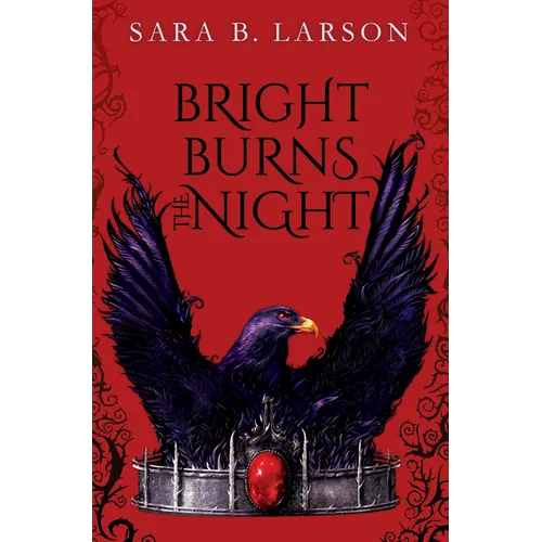 Bright Burns the Night - Hardcover