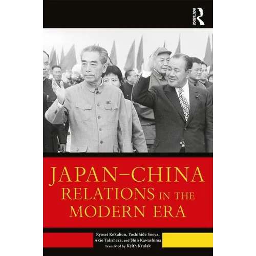 Japan-China Relations in the Modern Era - Paperback