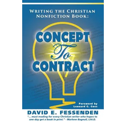Writing the Christian Nonfiction Book: Concept to Contract - Paperback