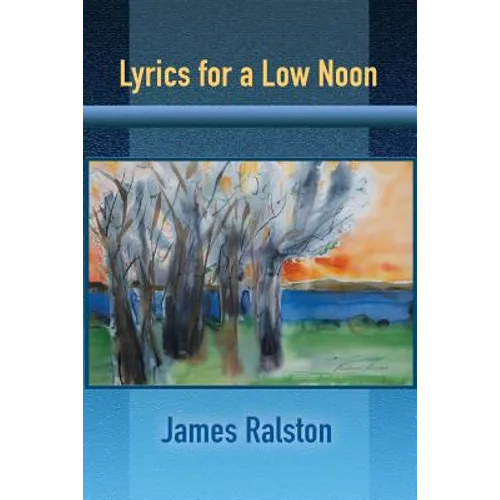 Lyrics for a Low Noon - Paperback