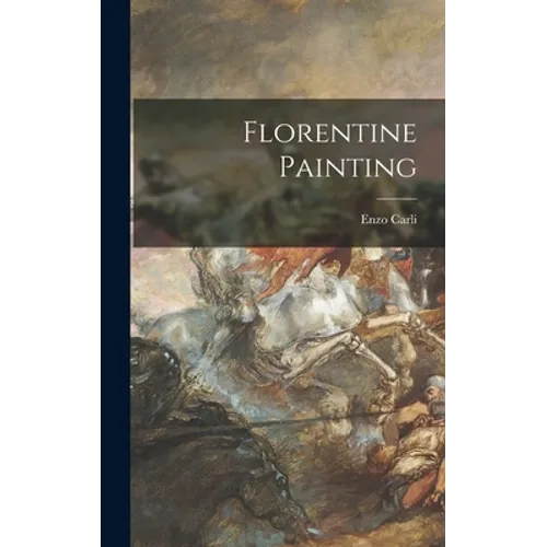 Florentine Painting - Hardcover