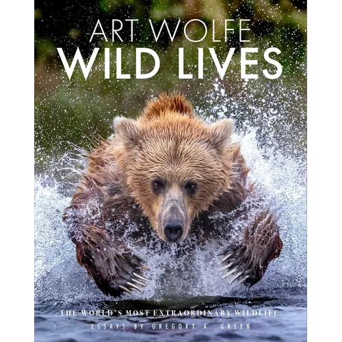 Wild Lives: The World's Most Extraordinary Wildlife - Hardcover