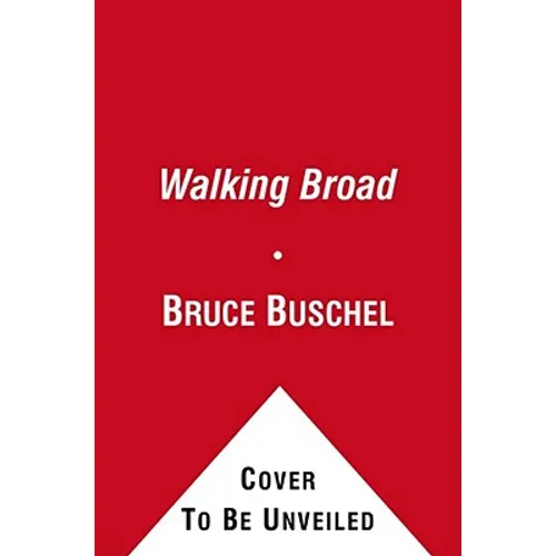 Walking Broad: Looking for the Heart of Brotherly Love - Paperback