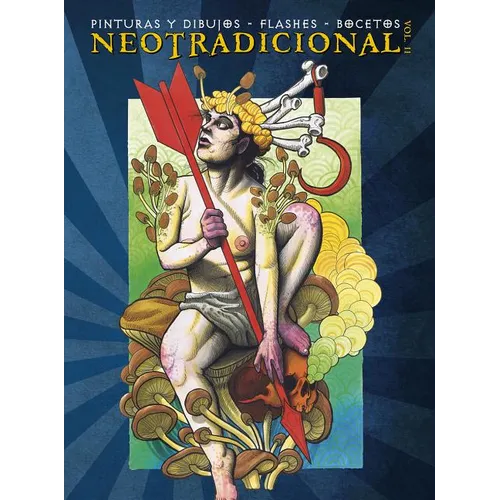 Neotradicional Volume 2: Paintings, Drawings, Flash & Sketches - Paperback