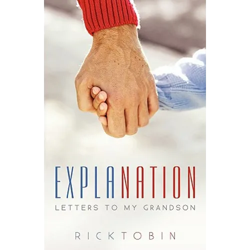 Explanation: Letters to My Grandson - Paperback