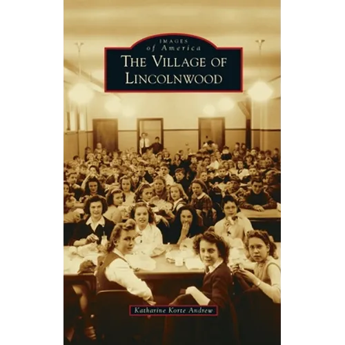 Village of Lincolnwood - Hardcover