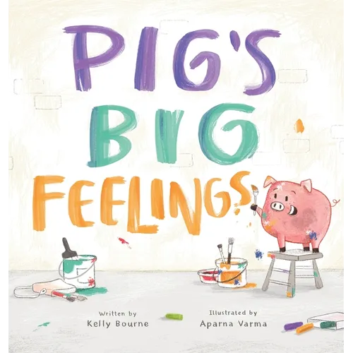 Pig's Big Feelings - Hardcover