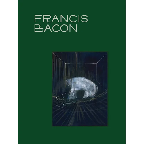 Francis Bacon: The Beauty of Meat - Hardcover
