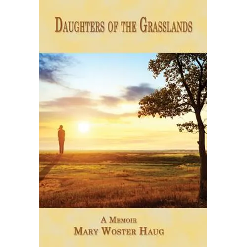 Daughters of the Grasslands: A Memoir - Paperback