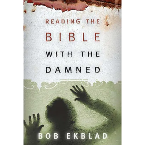 Reading the Bible with the Damned - Paperback