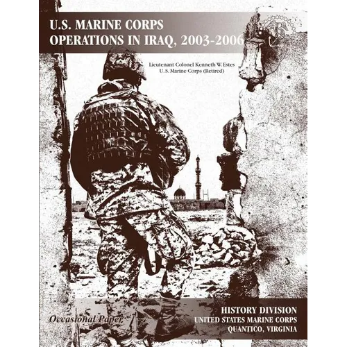 U.S. Marine Corps Operations in Iraq, 2003-2006 - Paperback