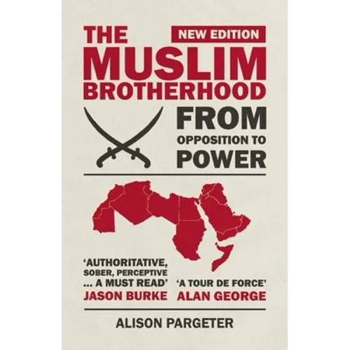 The Muslim Brotherhood: From Opposition to Power - Paperback
