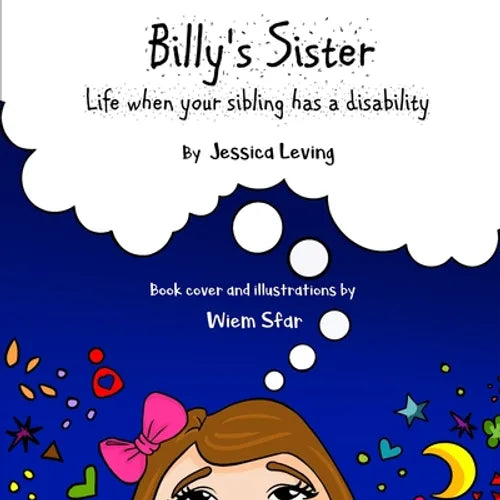Billy's Sister: Life when your sibling has a disability - Paperback