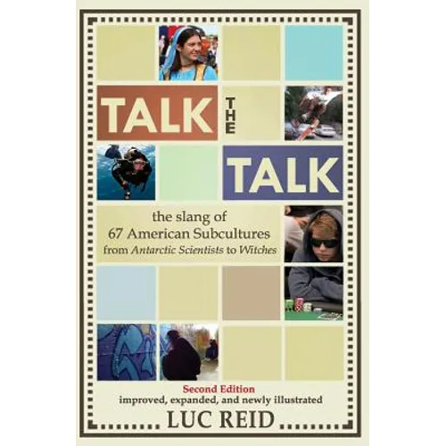 Talk the Talk: The Slang of 67 American Subcultures - Paperback