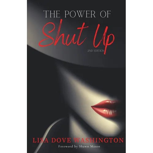 The Power of Shut Up - Paperback