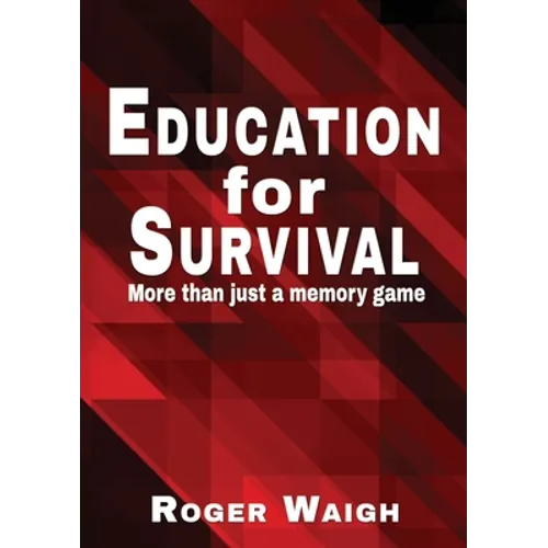 Education for survival: More than just a memory game - Paperback