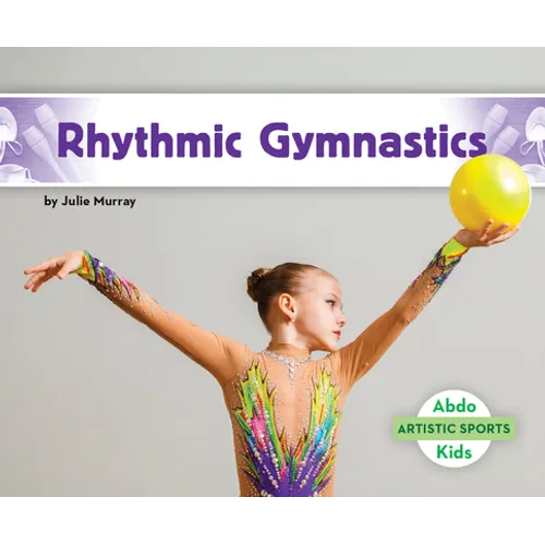 Rhythmic Gymnastics - Library Binding