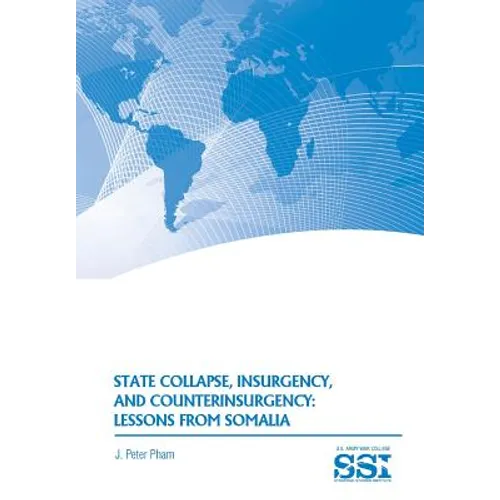 State Collapse, Insurgency, and Counterinsurgency: Lessons from Somalia - Paperback