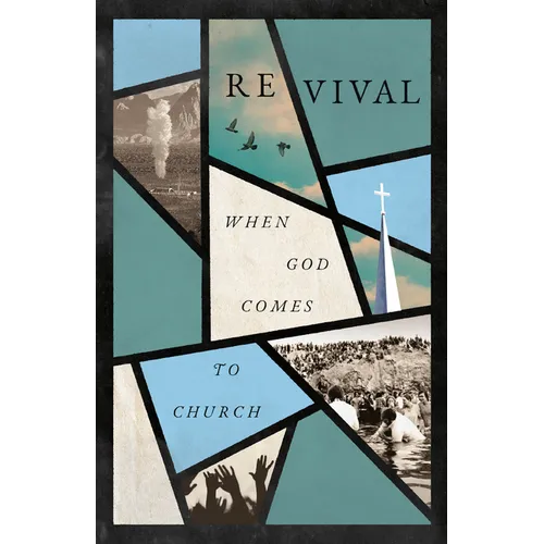 Revival: When God Comes to Church - Paperback