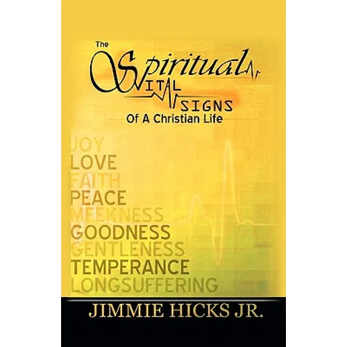 The Spiritual Vital Signs of a Christian Life - Paperback