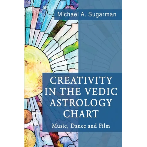 Creativity in the Vedic Astrology Chart - Paperback