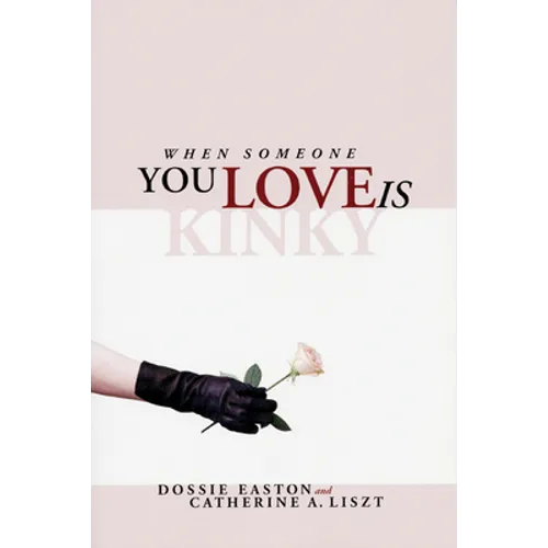 When Someone You Love is Kinky - Paperback