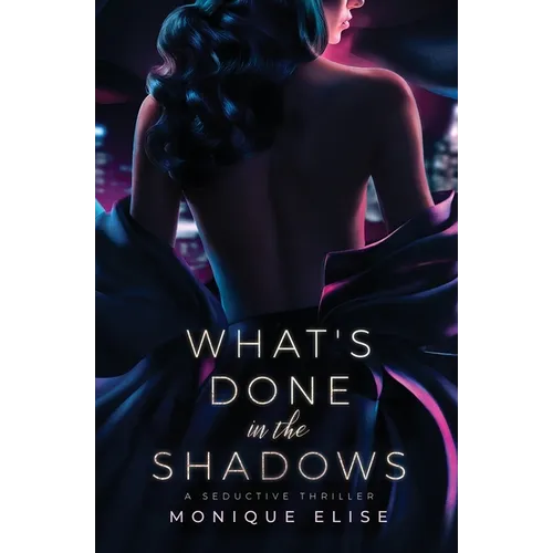What's Done in the Shadows - Paperback
