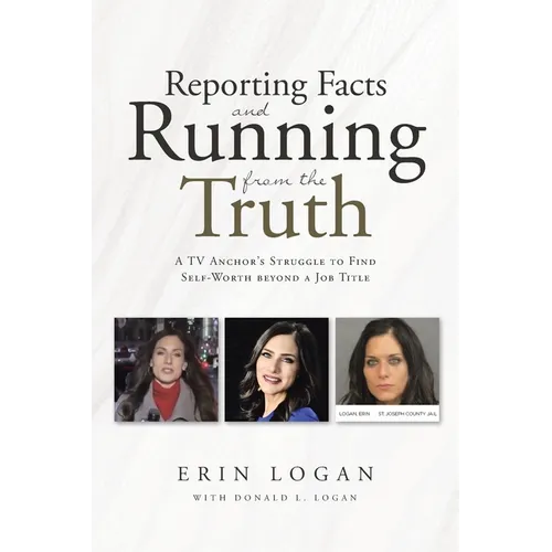 Reporting Facts and Running from the Truth - Paperback