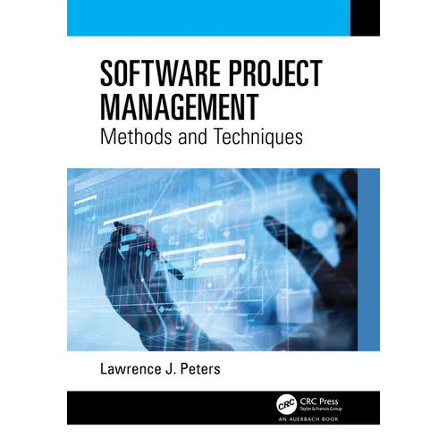 Software Project Management: Methods and Techniques - Paperback