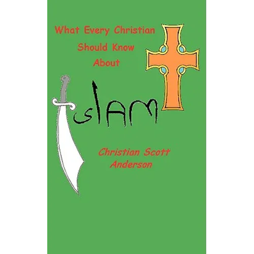What Every Christian Should Know About Islam - Paperback