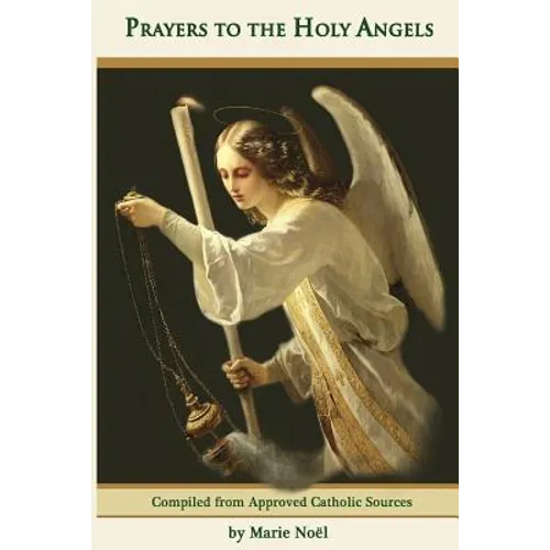 Prayers to the Holy Angels - Paperback