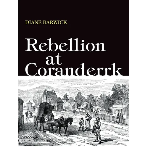 Rebellion at Coranderrk - Paperback