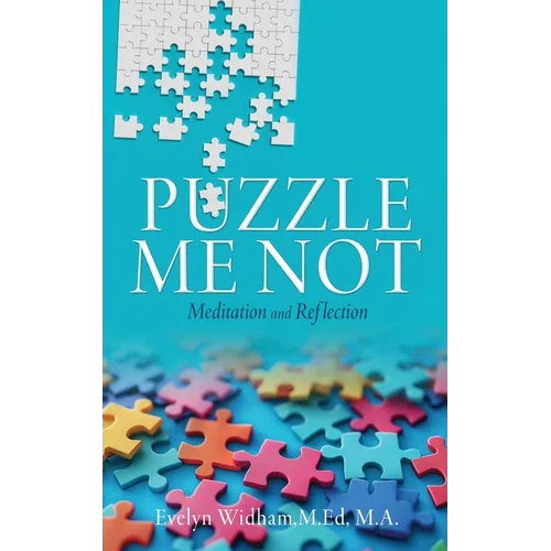 Puzzle Me Not Meditation and Reflection - Paperback