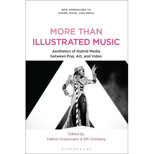 More Than Illustrated Music: Aesthetics of Hybrid Media between Pop, Art and Video - Paperback