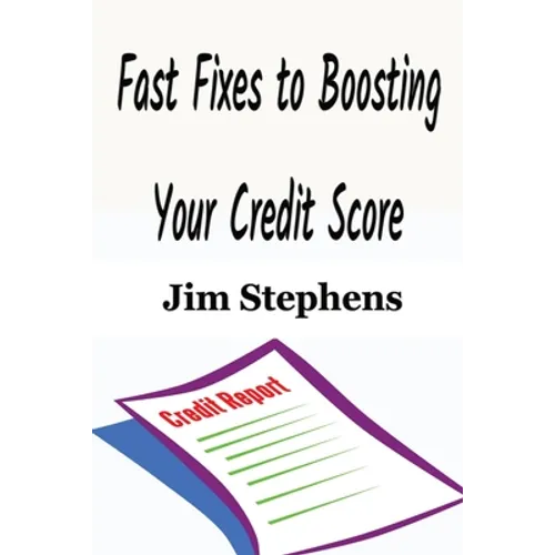 Fast Fixes to Boosting Your Credit Score - Paperback