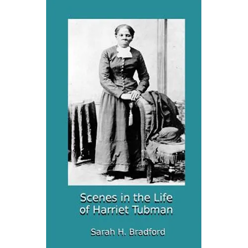 Scenes in the Life of Harriet Tubman - Paperback