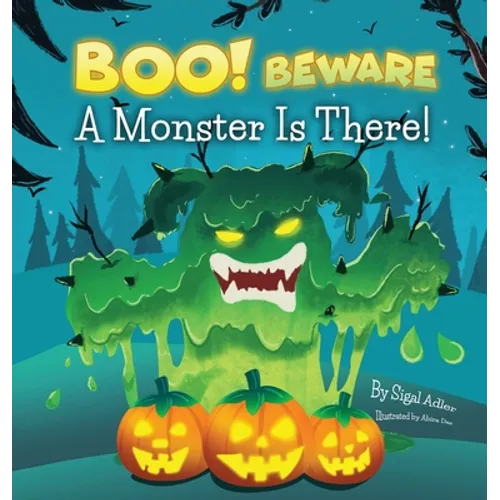 BOO! Beware, a Monster is There!: Not-So-Scary Halloween Story - Hardcover