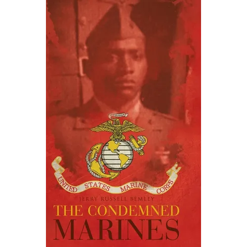 The Condemned Marines - Hardcover