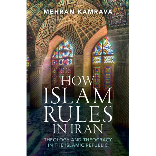 How Islam Rules in Iran - Hardcover