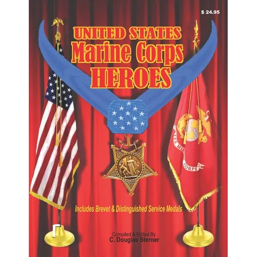 Marine Corps Heroes: Medal of Honor - Paperback