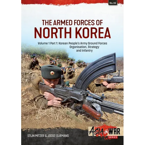 The Armed Forces of North Korea: Volume 1 - Ground Forces - Paperback