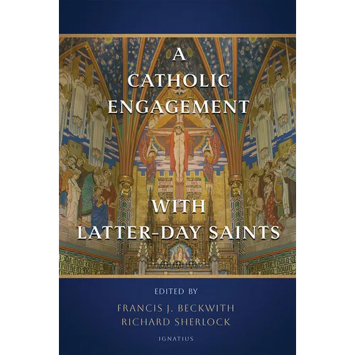 A Catholic Engagement with Latter-Day Saints - Paperback