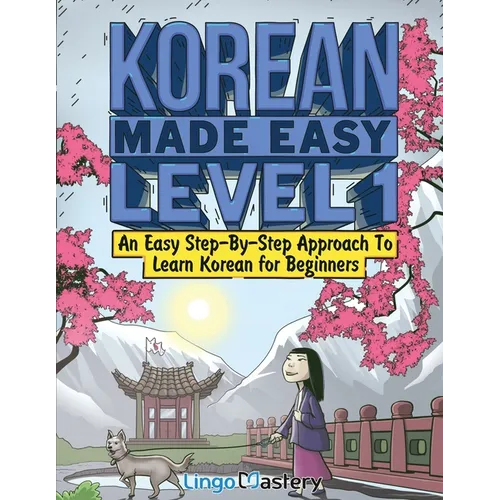 Korean Made Easy Level 1: An Easy Step-By-Step Approach To Learn Korean for Beginners (Textbook + Workbook Included) - Paperback